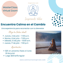 Load image into Gallery viewer, Masterclass Virtual “Encuentra Calma en el Cambio”